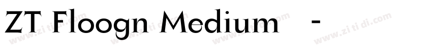 ZT Floogn Medium字体字体转换